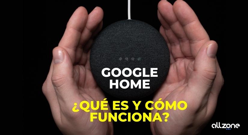 Cómo configurar un Google Home o Home Mini paso a paso