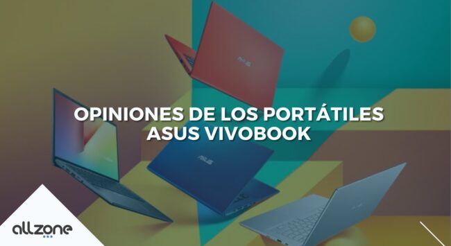 OPINIONES DE LOS PORTÁTILES ASUS VIVOBOOK