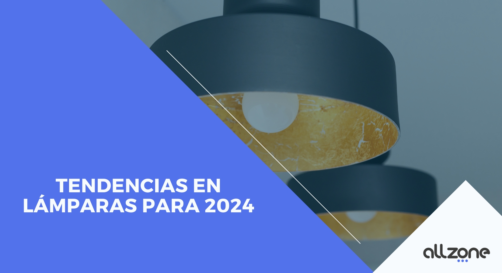 Tendencias en Lámparas para 2024 AllZone